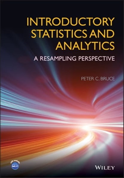 Introductory Statistics and Analytics, Peter C. Bruce - Ebook - 9781118881330