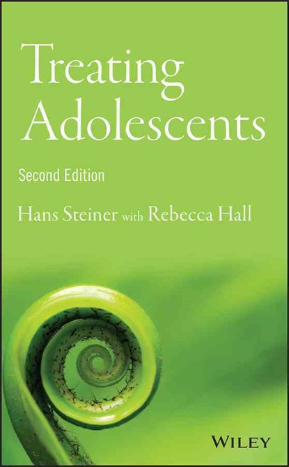 Treating Adolescents, Hans (Stanford School of Medicine) Steiner ; Rebecca E. Hall - Gebonden - 9781118881989