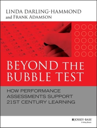 Beyond the Bubble Test, Linda Darling-Hammond ; Frank Adamson - Ebook - 9781118889299