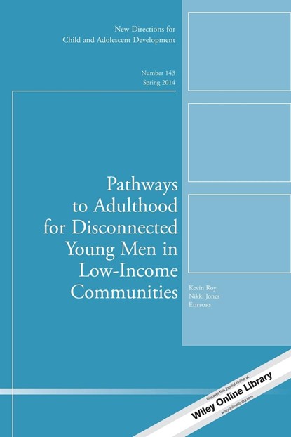 Pathways to Adulthood for Disconnected Young Men in Low-Income Communities, Kevin Roy ; Nikki Jones - Paperback - 9781118894071