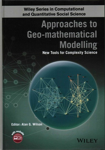 Approaches to Geo-mathematical Modelling, Alan G. (University of Leeds) Wilson - Gebonden - 9781118922279