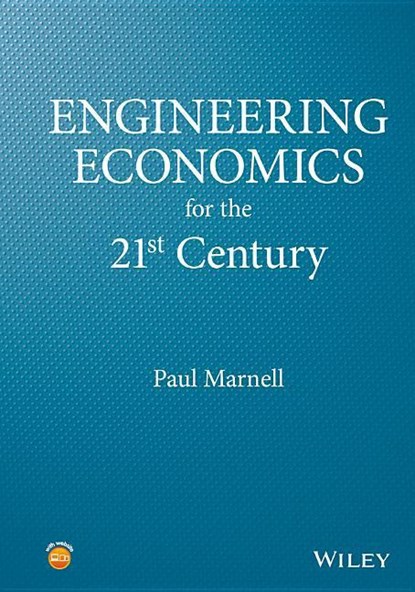 Engineering Economics for the 21st Century, Paul Marnell - Gebonden - 9781118929032