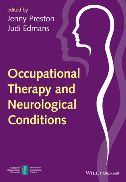Occupational Therapy and Neurological Conditions, Jenny Preston ; Judi (NANOT) Edmans - Paperback - 9781118936115