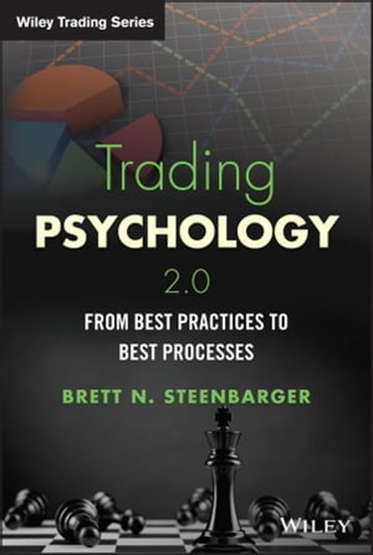 Trading Psychology 2.0, Brett N. Steenbarger - Ebook - 9781118936825