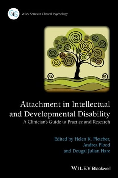Attachment in Intellectual and Developmental Disability, Helen K. Fletcher ; Andrea Flood ; Dougal Julian Hare - Ebook - 9781118938065