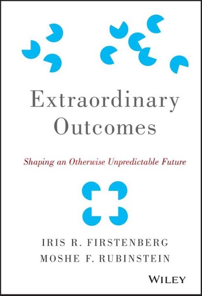 Extraordinary Outcomes, Iris R. Firstenberg ; Moshe F. Rubinstein - Gebonden - 9781118938331