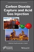 Carbon Dioxide Capture and Acid Gas Injection | Wu, Ying ; Carroll, John J. | 