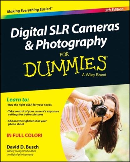 Digital SLR Cameras & Photography For Dummies, David D. (Cleveland Busch - Paperback - 9781118951293
