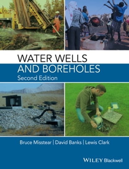 Water Wells and Boreholes, Bruce Misstear ; David Banks ; Lewis Clark - Ebook - 9781118951682