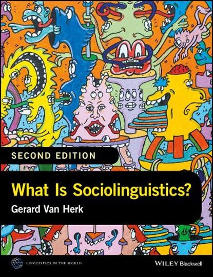 What Is Sociolinguistics?, Gerard (Memorial University of Newfoundland Van Herk - Paperback - 9781118960745
