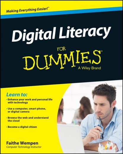 Digital Literacy For Dummies, Faithe (Computer Support Technician and Trainer) Wempen - Paperback - 9781118962862
