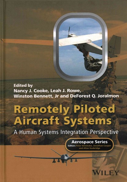 Remotely Piloted Aircraft Systems, NANCY J. COOKE ; LEAH J. ROWE ; WINSTON,  Jr. Bennett ; DeForest Q. Joralmon - Gebonden - 9781118965917