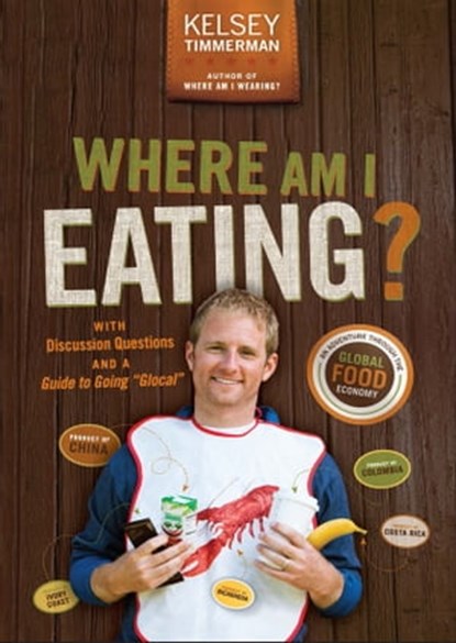 Where Am I Eating?, Kelsey Timmerman - Ebook - 9781118966549