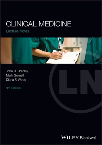 Clinical Medicine, John R. (Addenbrooke's Dialysis Centre Bradley ; Mark (University of Cambridge Gurnell ; Diana F. (Addenbrookes Hospital Cambridge) Wood - Paperback - 9781118973431