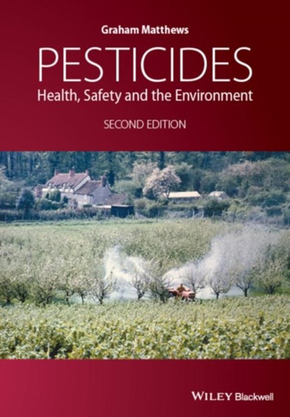 Pesticides, G. A. (International Pesticide Application Research Centre Matthews - Gebonden - 9781118975862