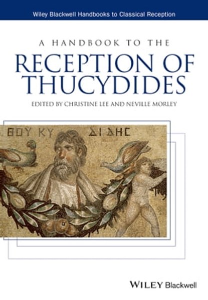 A Handbook to the Reception of Thucydides, Christine Lee - Ebook - 9781118980224