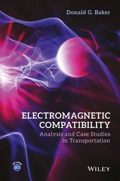 Electromagnetic Compatibility, Donald G. Baker - Ebook - 9781118985458