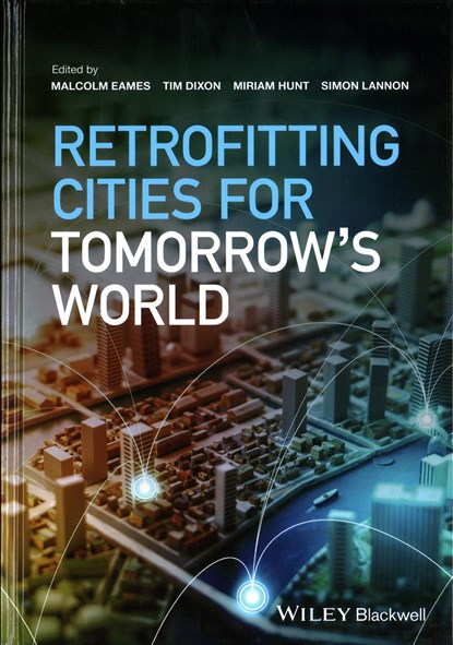 Retrofitting Cities for Tomorrow's World, Malcolm Eames ; Tim Dixon ; Miriam Hunt ; Simon Lannon - Gebonden - 9781119007210