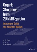 Instructor's Guide and Solutions Manual to Organic Structures from 2D NMR Spectra | Field, L. D. ; Magill, A. M. ; Li, H. L. | 
