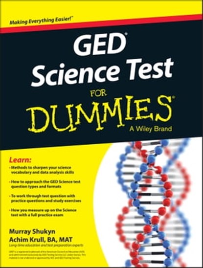 GED Science For Dummies, Murray Shukyn ; Achim K. Krull - Ebook - 9781119029861