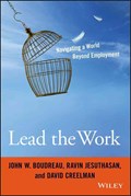Lead the Work | Boudreau, John W. ; Jesuthasan, Ravin ; Creelman, David | 