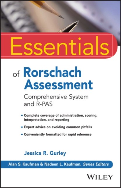 Essentials of Rorschach Assessment, JESSICA R. (AMERICAN SCHOOL OF PROFESSIONAL PSYCHOLOGY AT ARGOSY UNIVERSITY,  Washington D.C.) Gurley - Paperback - 9781119060758