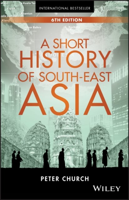 A Short History of South-East Asia, Peter Church - Paperback - 9781119062493