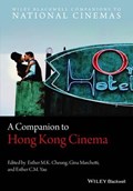 A Companion to Hong Kong Cinema | Cheung, Esther M. K. ; Marchetti, Gina ; Yau, Esther C. M. | 