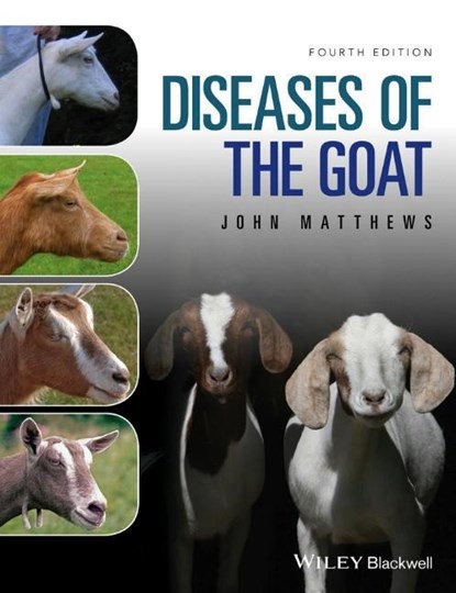 Diseases of The Goat, John G. (Honorary Veterinary Surgeon for the British Goat Society) Matthews - Paperback - 9781119073512