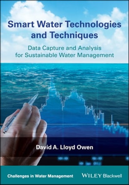 Smart Water Technologies and Techniques, David A. Lloyd Owen - Ebook - 9781119078661