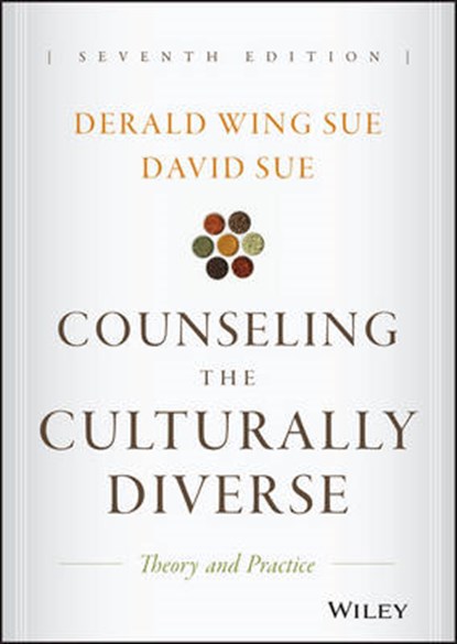 Counseling the Culturally Diverse, Derald Wing Sue ; David Sue - Gebonden - 9781119084303
