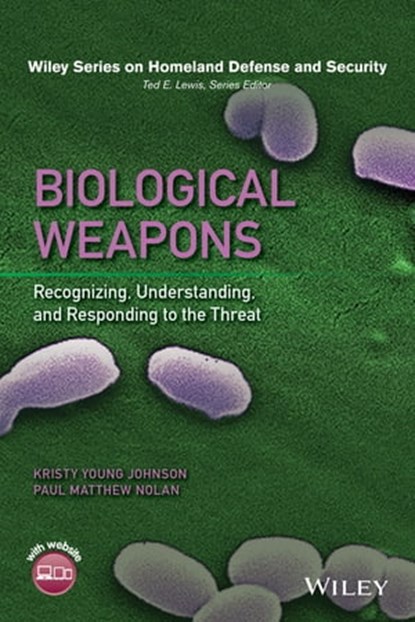 Biological Weapons, Kristy Young Johnson ; Paul Matthew Nolan - Ebook - 9781119085317