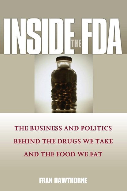 Inside the FDA, Fran Hawthorne - Paperback - 9781119086758