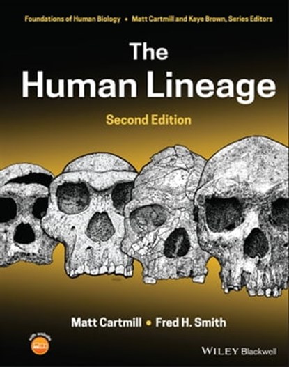 The Human Lineage, Matt Cartmill ; Fred H. Smith - Ebook - 9781119086871