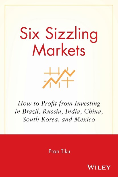 Six Sizzling Markets, Pran Tiku - Paperback - 9781119087045
