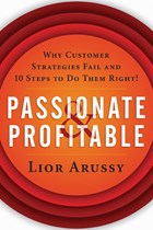 Passionate and Profitable | Lior Arussy | 