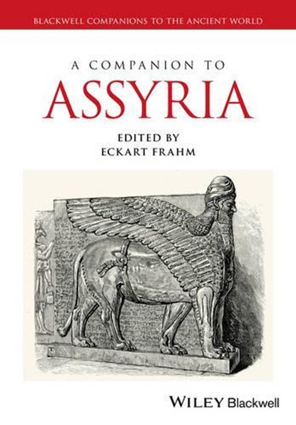 A Companion to Assyria, Eckart Frahm - Paperback - 9781119092278