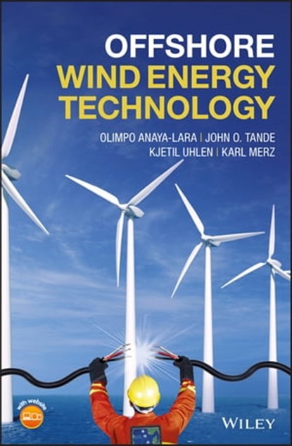 Offshore Wind Energy Technology, Olimpo Anaya-Lara ; John Olav Tande ; Kjetil Uhlen ; Karl Merz - Ebook - 9781119097792