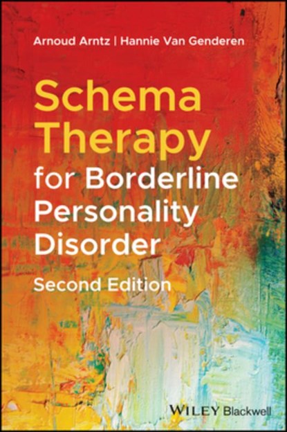 Schema Therapy for Borderline Personality Disorder, Arnoud (University of Amsterdam Arntz ; Hannie (The Maastricht Community Mental Health Centre van Genderen - Paperback - 9781119101062