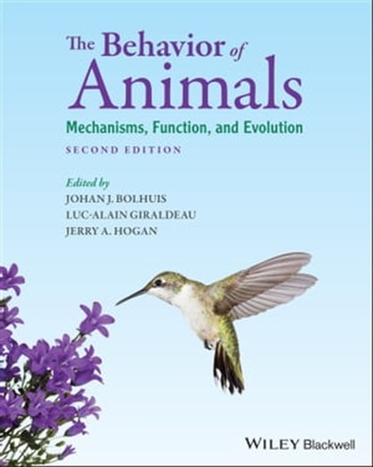 The Behavior of Animals, Johan J. Bolhuis ; Luc-Alain Giraldeau ; Jerry A. Hogan - Ebook - 9781119109525