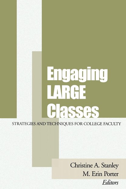 Engaging Large Classes, CHRISTINE A. (TEXAS A&M UNIVERSITY) STANLEY ; M. ERIN (UNIVERSITY OF TEXAS,  Austin) Porter - Paperback - 9781119111245