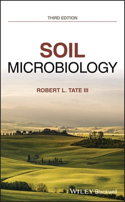 Soil Microbiology, Robert L. Tate III - Ebook - 9781119114246