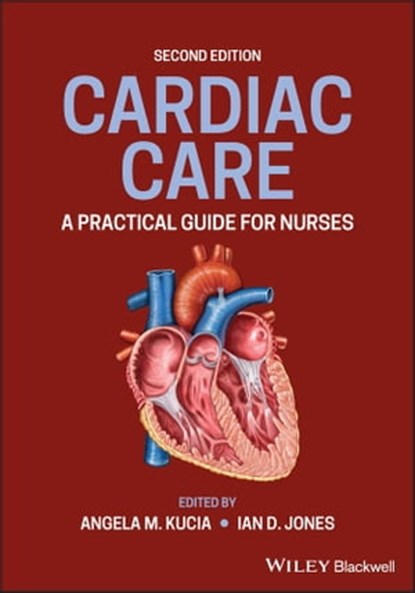 Cardiac Care, Ian D. Jones ; Angela M. Kucia - Ebook - 9781119117803