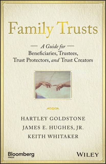 Family Trusts, Hartley Goldstone ; James E. Hughes Jr. ; Keith Whitaker - Ebook - 9781119118282