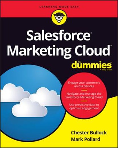 Salesforce Marketing Cloud For Dummies, BULLOCK,  Chester ; Pollard, Mark - Paperback - 9781119122098