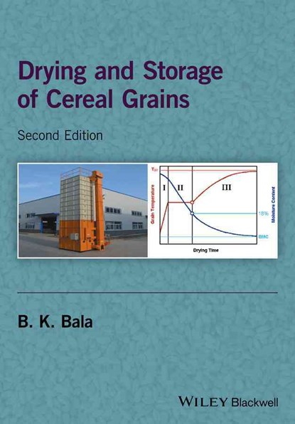 Drying and Storage of Cereal Grains, B. K. Bala - Gebonden - 9781119124238