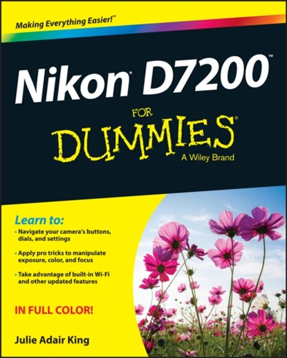 Nikon D7200 For Dummies, JULIE ADAIR (INDIANAPOLIS,  Indiana) King - Paperback - 9781119134152