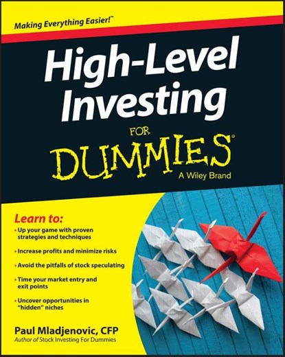 High Level Investing For Dummies, Paul Mladjenovic - Paperback - 9781119140818
