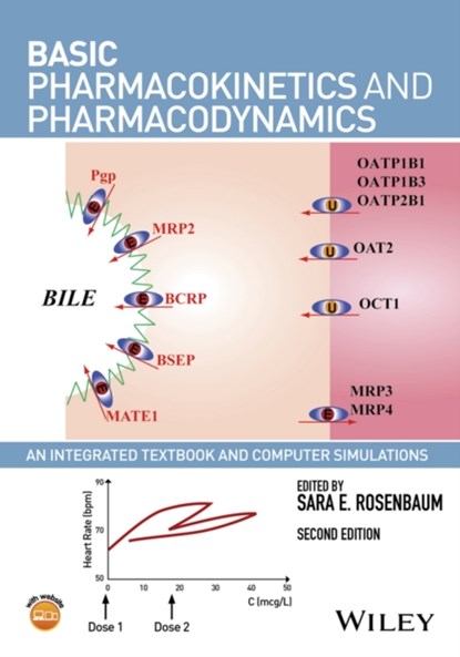 Basic Pharmacokinetics and Pharmacodynamics, Sara E. (University of Rhode Island) Rosenbaum - Paperback - 9781119143154