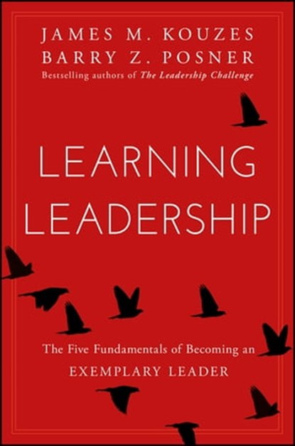 Learning Leadership, James M. Kouzes ; Barry Z. Posner - Ebook - 9781119144304